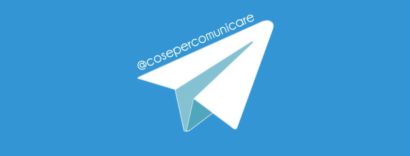 Telegram - canale @cosepercomunicare